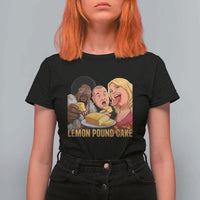 Funny Lemon Pound Cake Meme T Shirt For Women Retro Edgy Music Humor Gift for Party Lovers