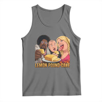 Funny Lemon Pound Cake Meme Tank Top Retro Edgy Music Humor Gift for Party Lovers