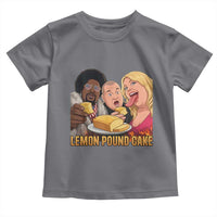Funny Lemon Pound Cake Meme Toddler T Shirt Retro Edgy Music Humor Gift for Party Lovers
