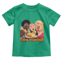 Funny Lemon Pound Cake Meme Toddler T Shirt Retro Edgy Music Humor Gift for Party Lovers