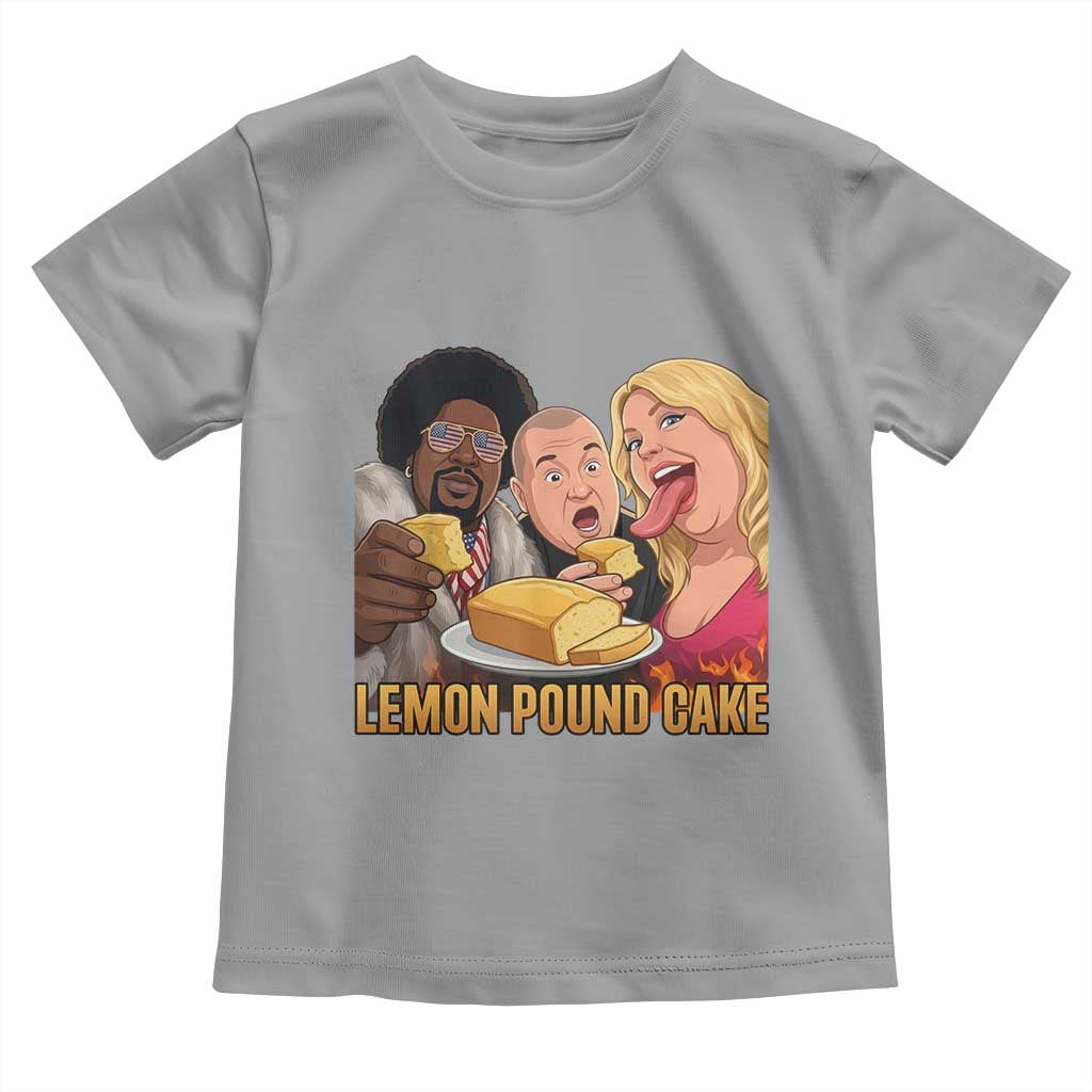 Funny Lemon Pound Cake Meme Toddler T Shirt Retro Edgy Music Humor Gift for Party Lovers