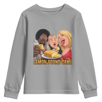 Funny Lemon Pound Cake Meme Youth Sweatshirt Retro Edgy Music Humor Gift for Party Lovers