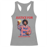 Justice for Lemon Pound Cake Racerback Tank Top Funny Viral Edgy Meme Courtroom Parody Rap Fans