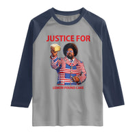 Justice for Lemon Pound Cake Raglan Shirt Funny Viral Edgy Meme Courtroom Parody Rap Fans
