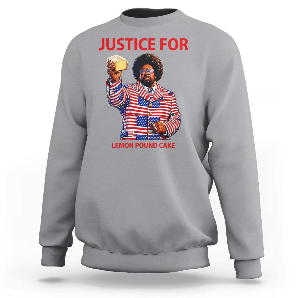 Justice for Lemon Pound Cake Sweatshirt Funny Viral Edgy Meme Courtroom Parody Rap Fans