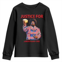 Justice for Lemon Pound Cake Youth Sweatshirt Funny Viral Edgy Meme Courtroom Parody Rap Fans