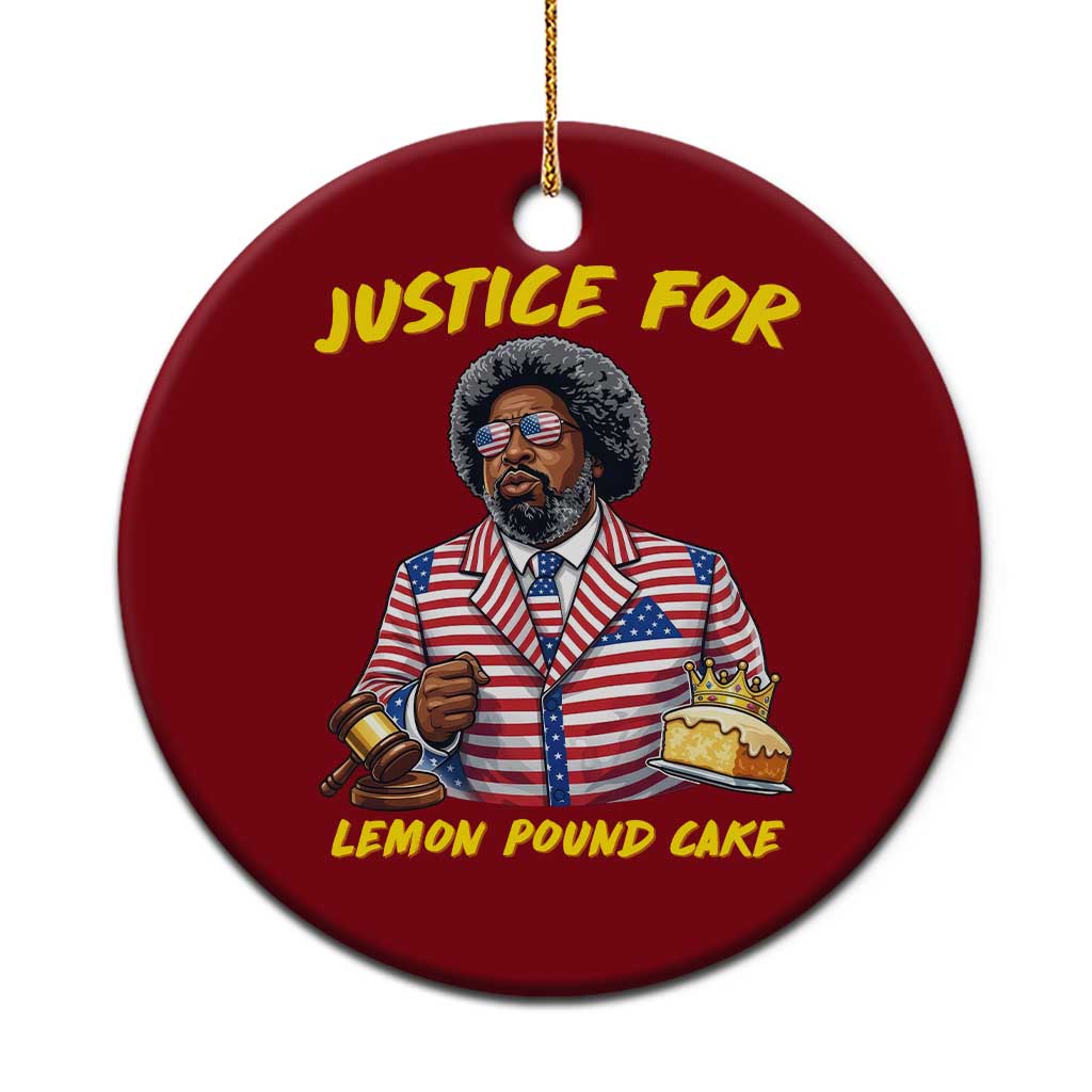 Justice for Lemon Pound Cake Funny Viral  Meme Ceramic Ornament Edgy Hip Hop Humor Parody Gift for Rap Fans