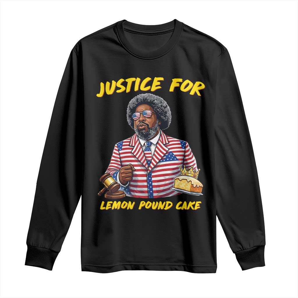 Justice for Lemon Pound Cake Funny Viral  Meme Long Sleeve Shirt Edgy Hip Hop Humor Parody Gift for Rap Fans