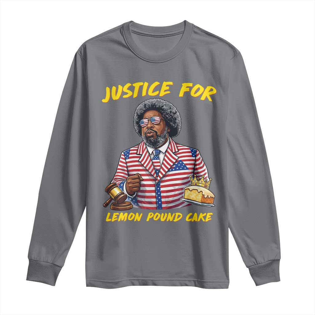 Justice for Lemon Pound Cake Funny Viral  Meme Long Sleeve Shirt Edgy Hip Hop Humor Parody Gift for Rap Fans