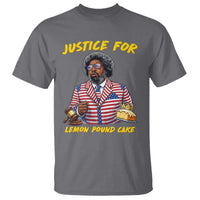 Justice for Lemon Pound Cake Funny Viral  Meme T Shirt Edgy Hip Hop Humor Parody Gift for Rap Fans