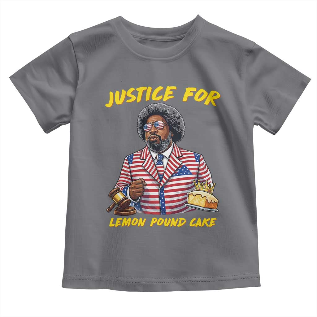 Justice for Lemon Pound Cake Funny Viral  Meme Toddler T Shirt Edgy Hip Hop Humor Parody Gift for Rap Fans