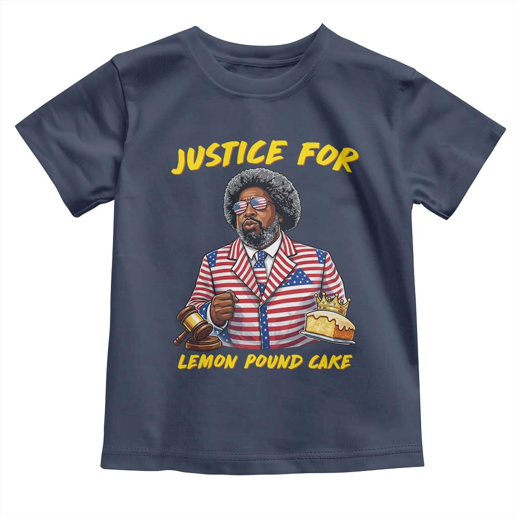 Justice for Lemon Pound Cake Funny Viral  Meme Toddler T Shirt Edgy Hip Hop Humor Parody Gift for Rap Fans