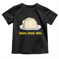 Lemon Pound Cake Funny Meme Toddler T Shirt Viral Edgy Hip Hop Humor Parody Gift for Rap Fans