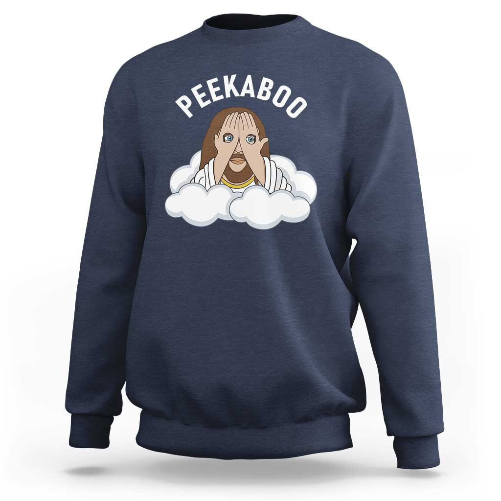 Peekaboo Jesus Funny Christian Sweatshirt Faith Humor Savior in Clouds Religious Meme