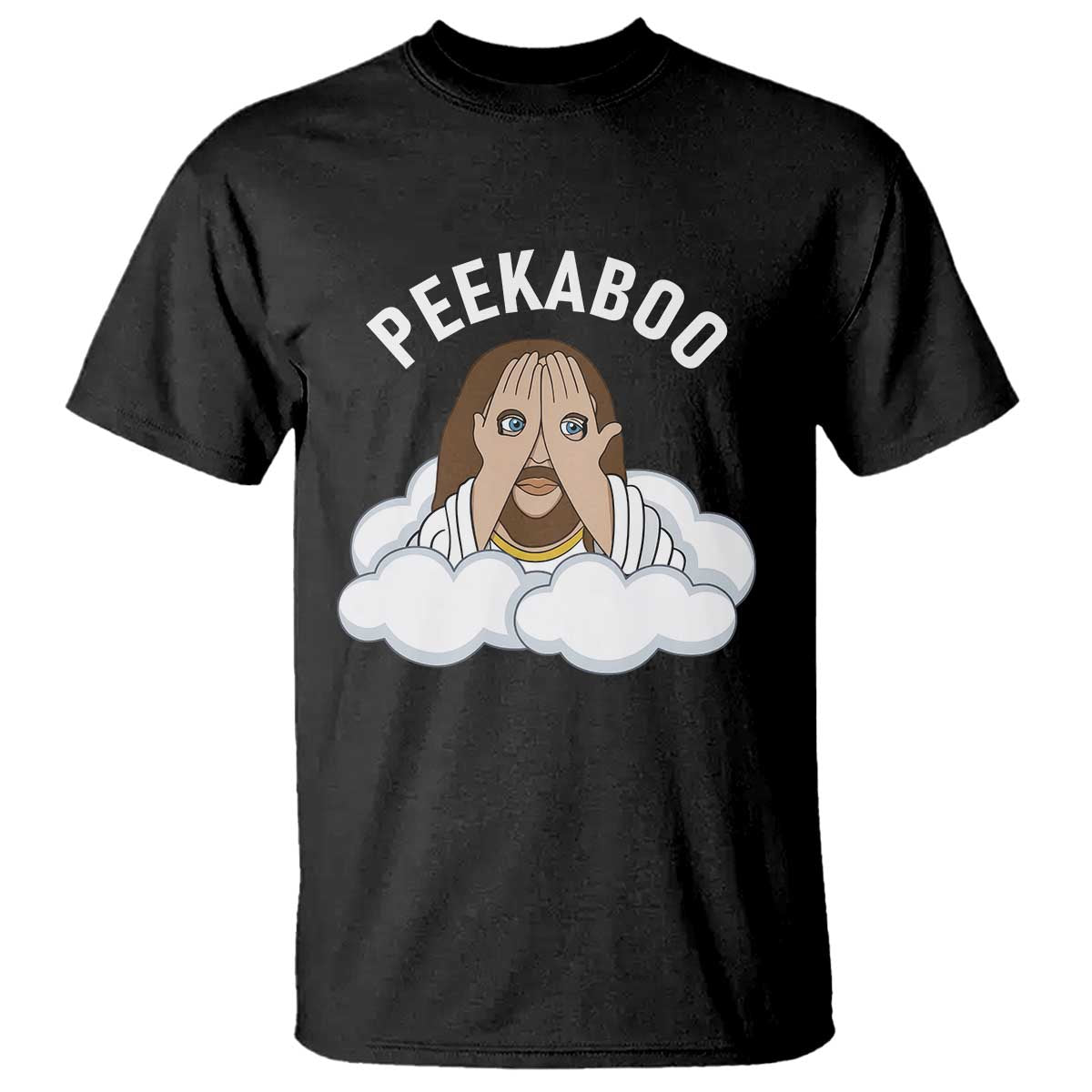 Peekaboo Jesus Funny Christian T Shirt Faith Humor Savior in Clouds Religious Meme