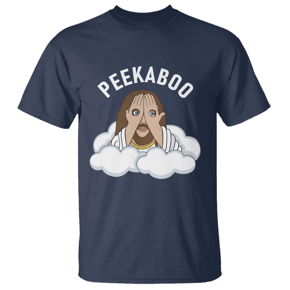 Peekaboo Jesus Funny Christian T Shirt Faith Humor Savior in Clouds Religious Meme