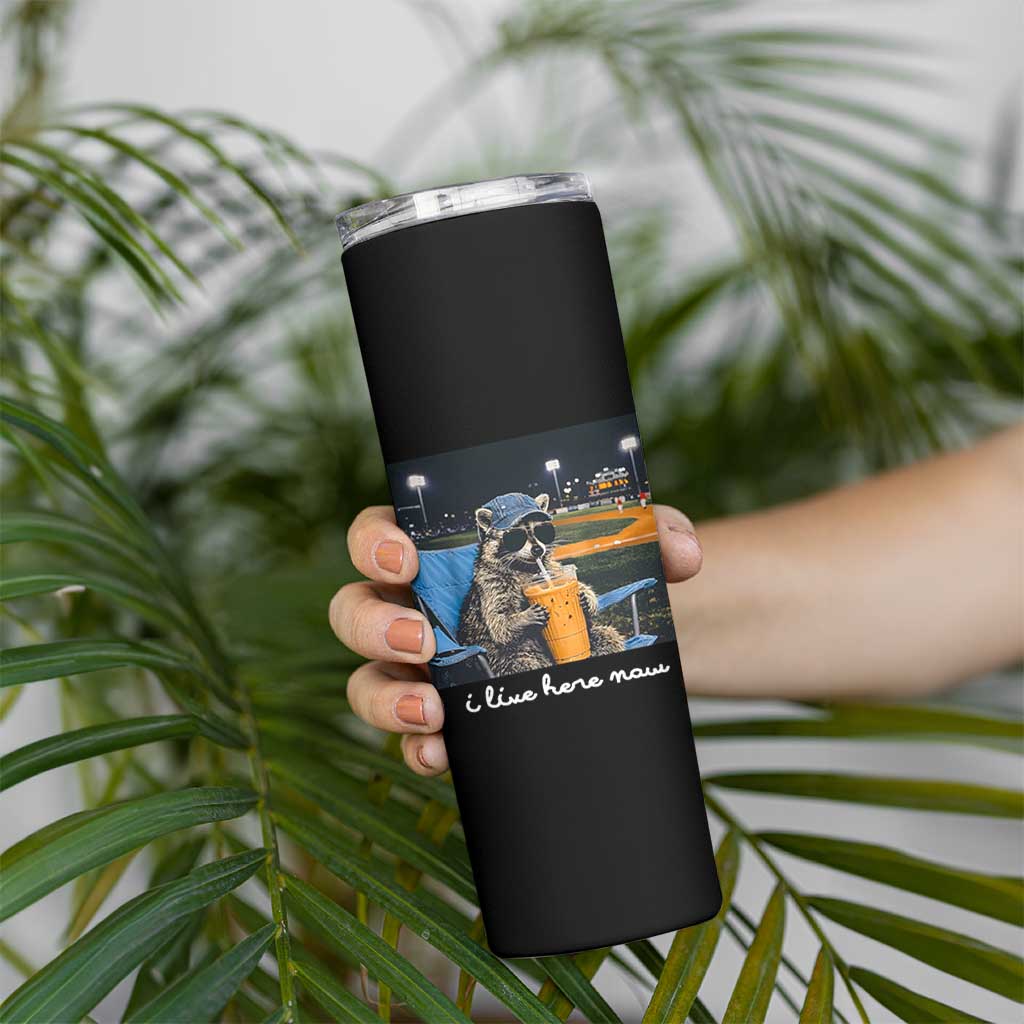 Funny Raccoon Baseball Game Day Meme Skinny Tumbler I Live Here Now Trash Panda Iced Coffee Night