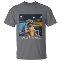 Funny Raccoon Baseball Game Day Meme T Shirt I Live Here Now Trash Panda Iced Coffee Night