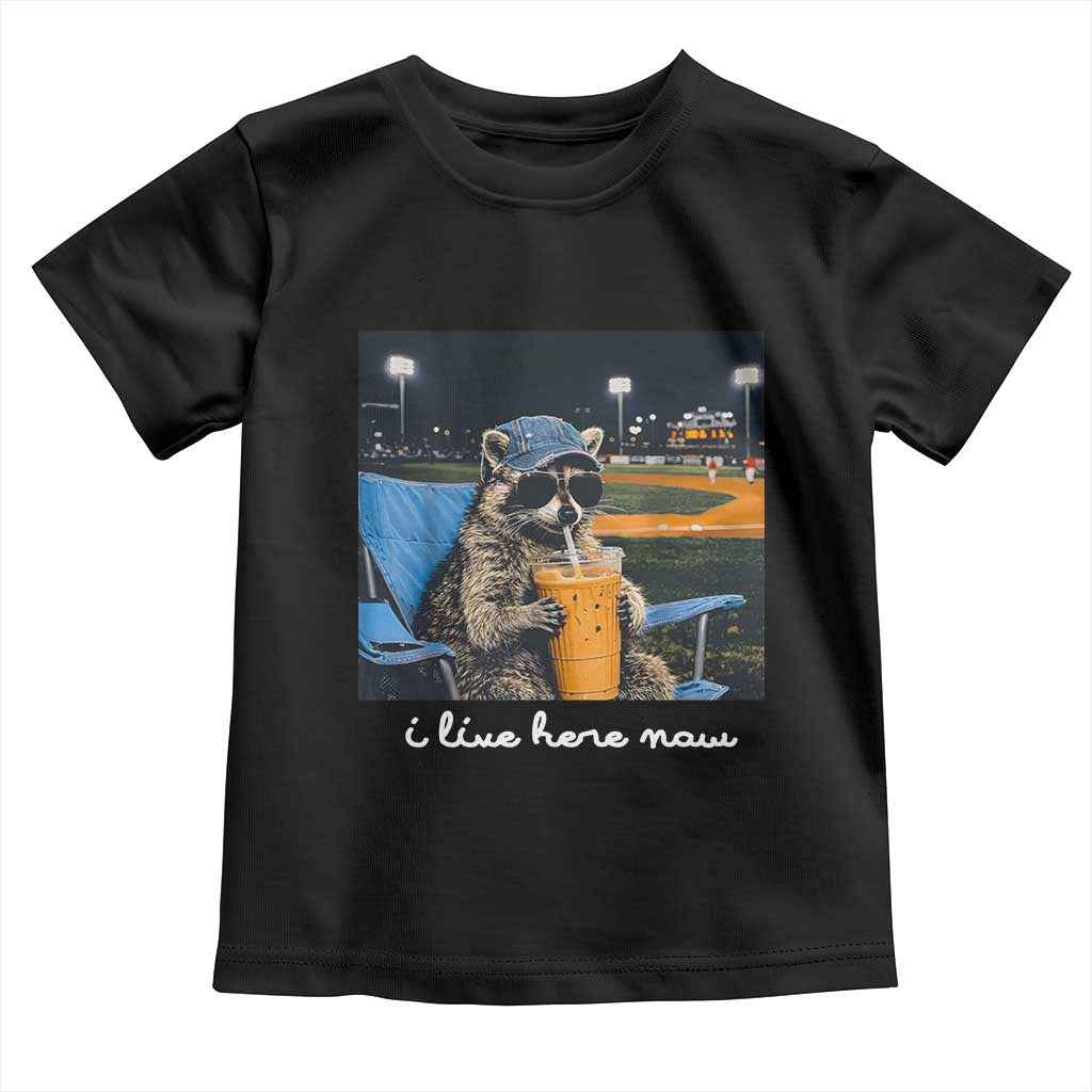 Funny Raccoon Baseball Game Day Meme Toddler T Shirt I Live Here Now Trash Panda Iced Coffee Night