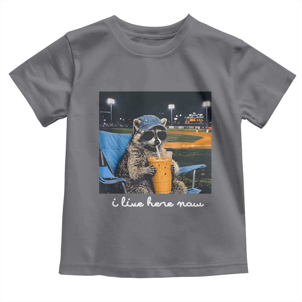 Funny Raccoon Baseball Game Day Meme Toddler T Shirt I Live Here Now Trash Panda Iced Coffee Night