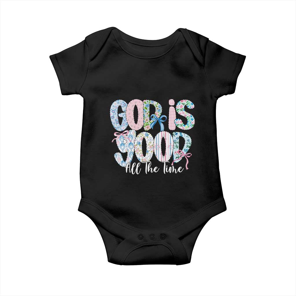 God Is Good All The Time Coquette Christian Faith Baby Onesie Floral Patchwork Aesthetic Bow Cute Religious Gift
