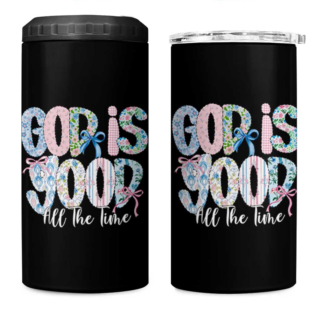 God Is Good All The Time Coquette Christian Faith 4 in 1 Can Cooler Tumbler Floral Patchwork Aesthetic Bow Cute Religious Gift
