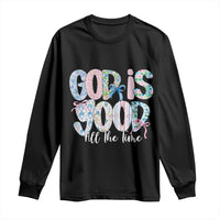 God Is Good All The Time Coquette Christian Faith Long Sleeve Shirt Floral Patchwork Aesthetic Bow Cute Religious Gift
