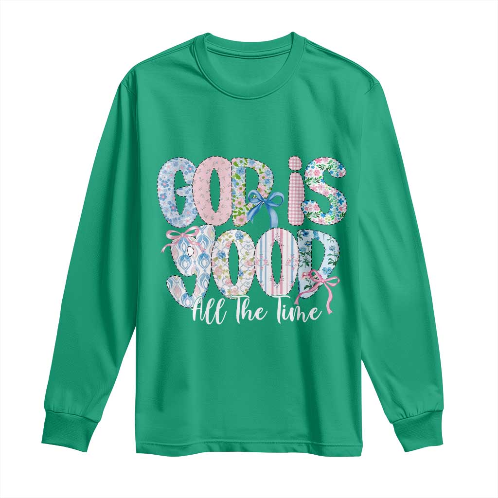 God Is Good All The Time Coquette Christian Faith Long Sleeve Shirt Floral Patchwork Aesthetic Bow Cute Religious Gift