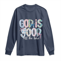 God Is Good All The Time Coquette Christian Faith Long Sleeve Shirt Floral Patchwork Aesthetic Bow Cute Religious Gift