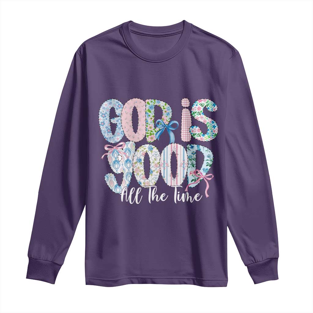 God Is Good All The Time Coquette Christian Faith Long Sleeve Shirt Floral Patchwork Aesthetic Bow Cute Religious Gift