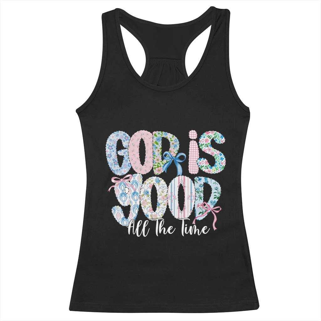 God Is Good All The Time Coquette Christian Faith Racerback Tank Top Floral Patchwork Aesthetic Bow Cute Religious Gift