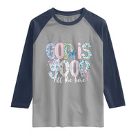 God Is Good All The Time Coquette Christian Faith Raglan Shirt Floral Patchwork Aesthetic Bow Cute Religious Gift