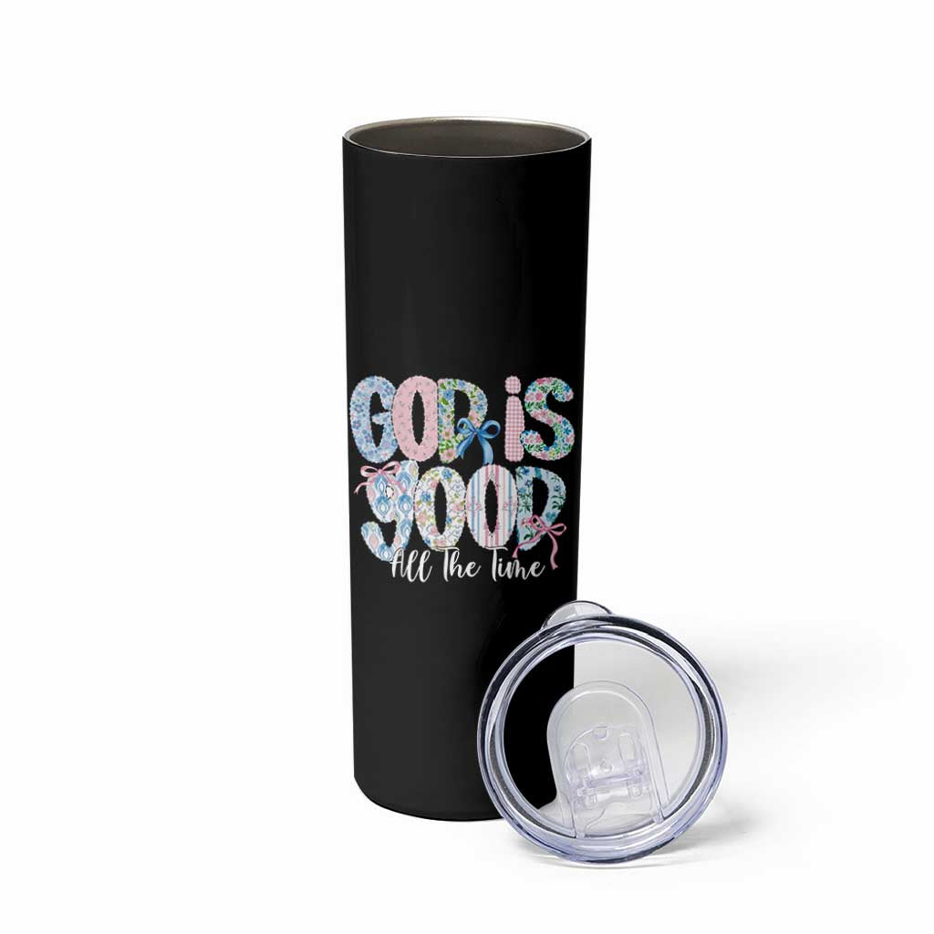 God Is Good All The Time Coquette Christian Faith Skinny Tumbler Floral Patchwork Aesthetic Bow Cute Religious Gift