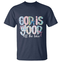 God Is Good All The Time Coquette Christian Faith T Shirt Floral Patchwork Aesthetic Bow Cute Religious Gift