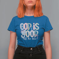 God Is Good All The Time Coquette Christian Faith T Shirt For Women Floral Patchwork Aesthetic Bow Cute Religious Gift