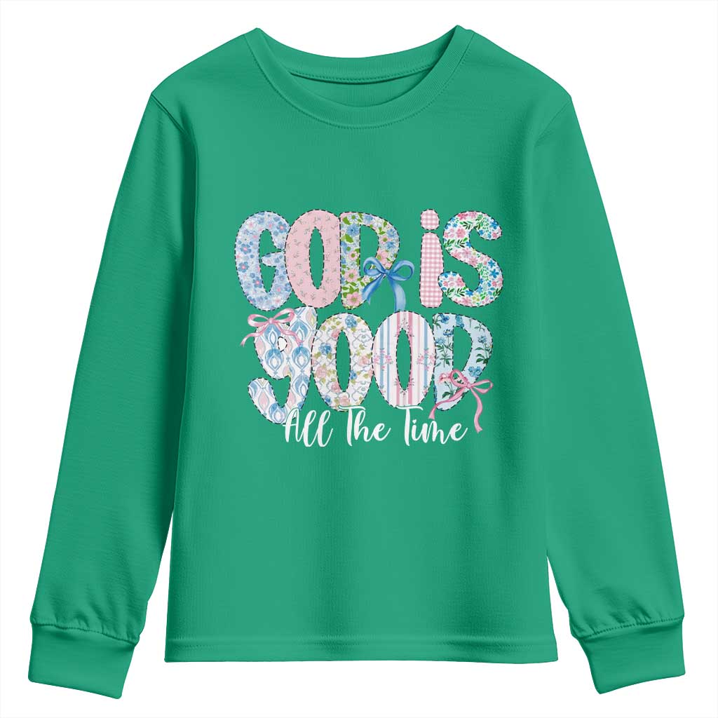 God Is Good All The Time Coquette Christian Faith Youth Sweatshirt Floral Patchwork Aesthetic Bow Cute Religious Gift