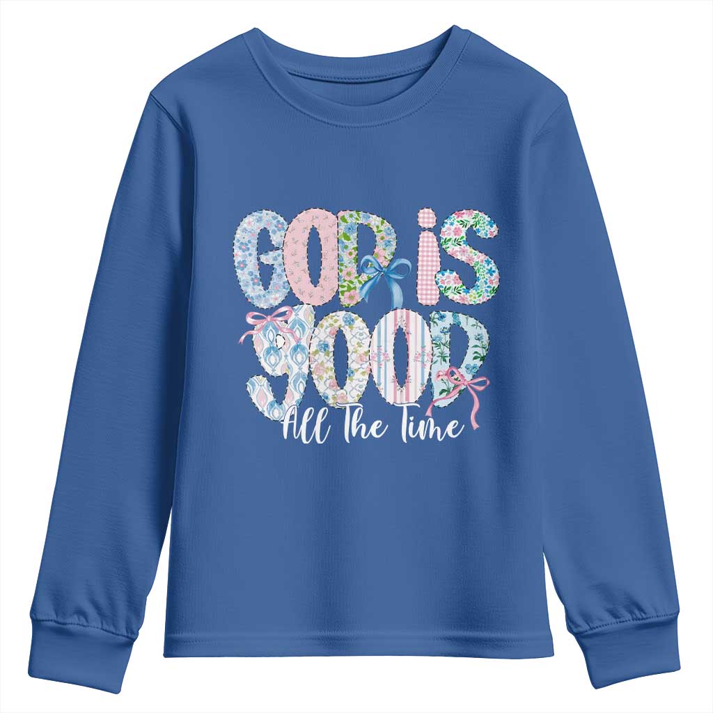 God Is Good All The Time Coquette Christian Faith Youth Sweatshirt Floral Patchwork Aesthetic Bow Cute Religious Gift