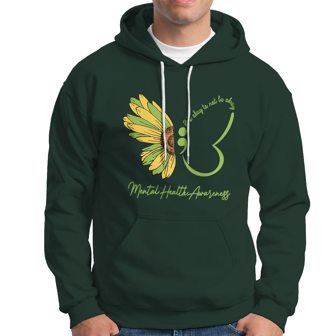 Mental Health Matters Hoodie Mental Health Awareness Butterfly Its Okay To Not Be Okay - Wonder Print Shop