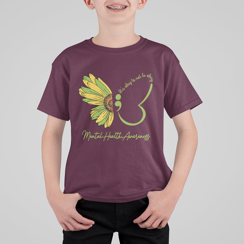 Mental Health Matters T Shirt For Kid Mental Health Awareness Butterfly Its Okay To Not Be Okay - Wonder Print Shop