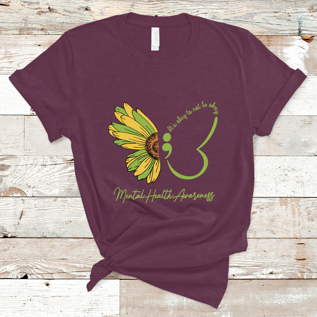 Mental Health Matters T Shirt Mental Health Awareness Butterfly Its Okay To Not Be Okay - Wonder Print Shop
