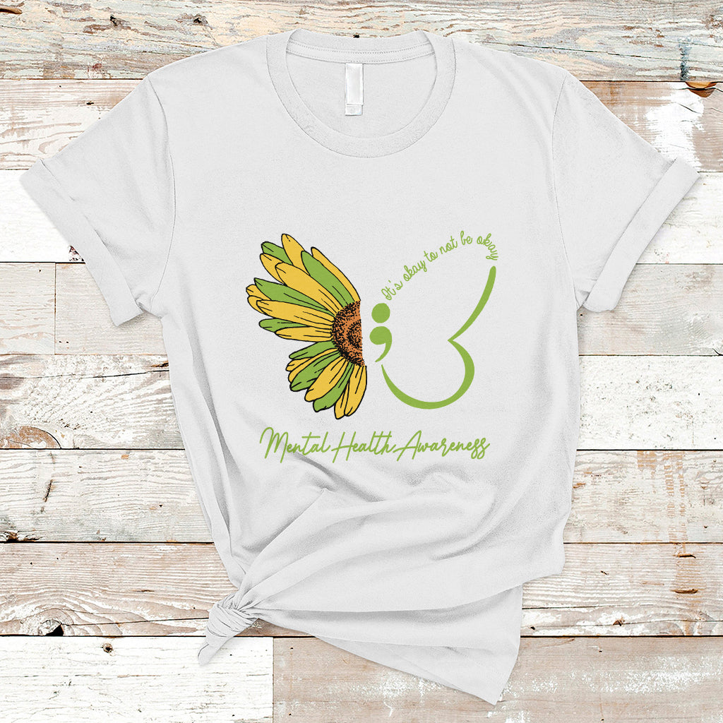 Mental Health Matters T Shirt Mental Health Awareness Butterfly Its Okay To Not Be Okay - Wonder Print Shop