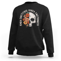 Mental Health Matters Sweatshirt Kinda Emotional Kinda Emotionless Floral Skull Inspirational - Wonder Print Shop