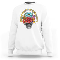 Mental Health Matters Sweatshirt Grow Positive Thoughts Mental Health Awareness Groovy Retro Floral Skull With Flowers - Wonder Print Shop