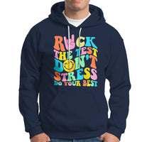 Funny Teacher Hoodie Teachers Rock The Test Don't Stress Just Do Your Best Funny Testing Day - Wonder Print Shop