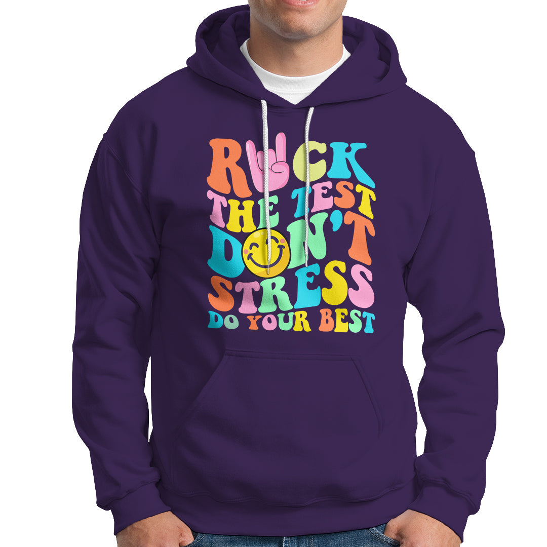 Funny Teacher Hoodie Teachers Rock The Test Don't Stress Just Do Your Best Funny Testing Day - Wonder Print Shop