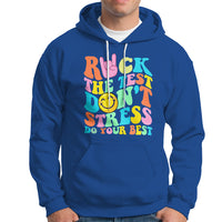 Funny Teacher Hoodie Teachers Rock The Test Don't Stress Just Do Your Best Funny Testing Day - Wonder Print Shop