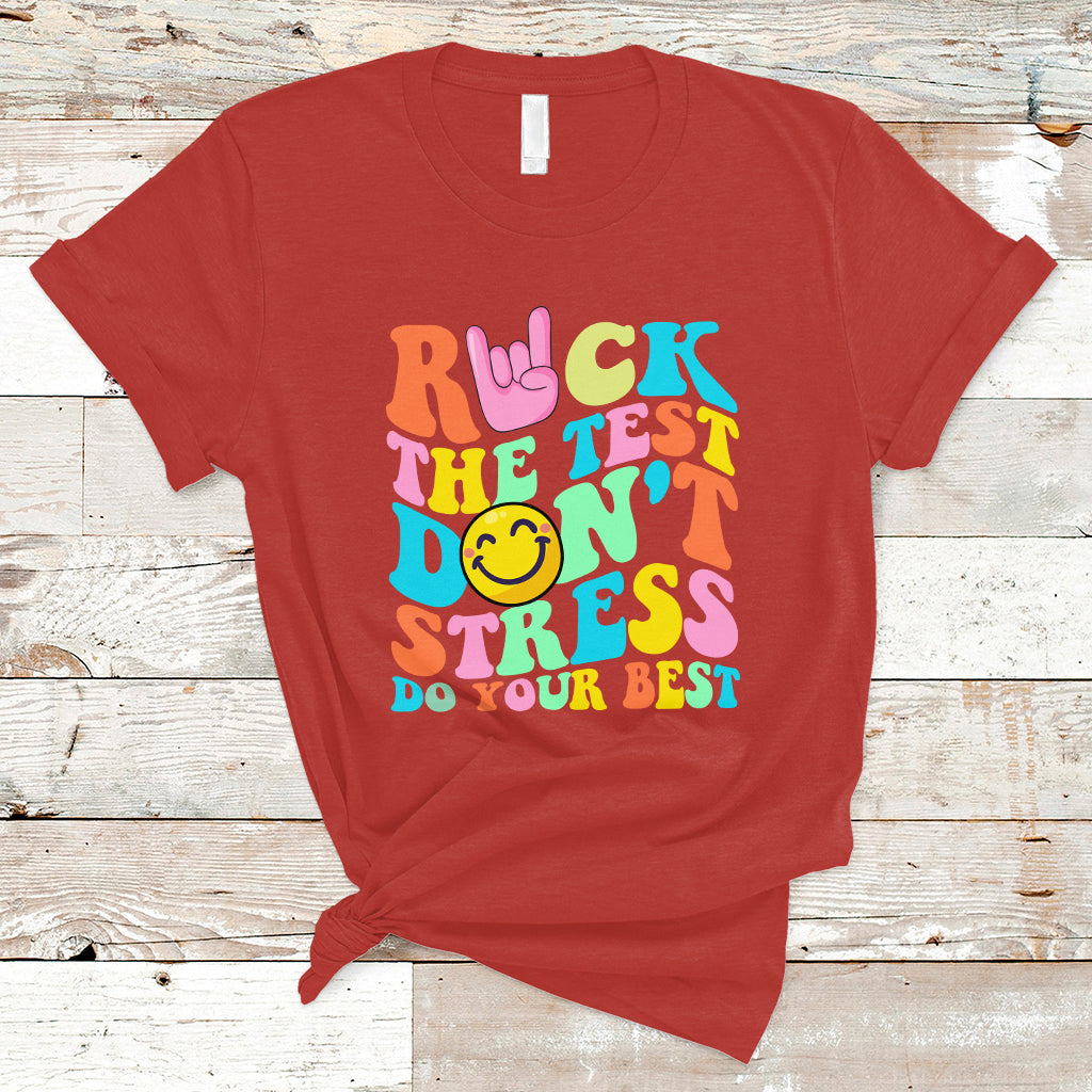 Funny Teacher T Shirt Teachers Rock The Test Don't Stress Just Do Your Best Funny Testing Day - Wonder Print Shop