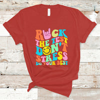 Funny Teacher T Shirt Teachers Rock The Test Don't Stress Just Do Your Best Funny Testing Day - Wonder Print Shop