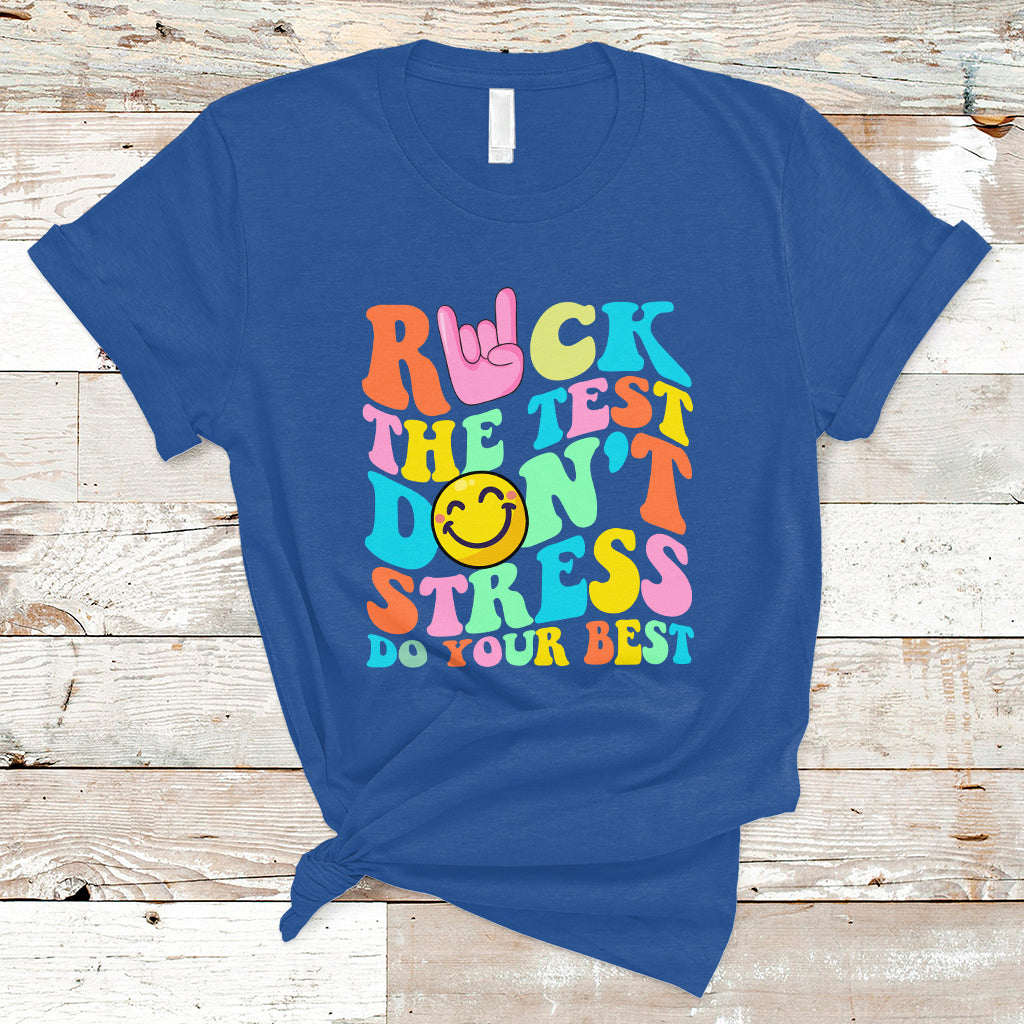 Funny Teacher T Shirt Teachers Rock The Test Don't Stress Just Do Your Best Funny Testing Day - Wonder Print Shop