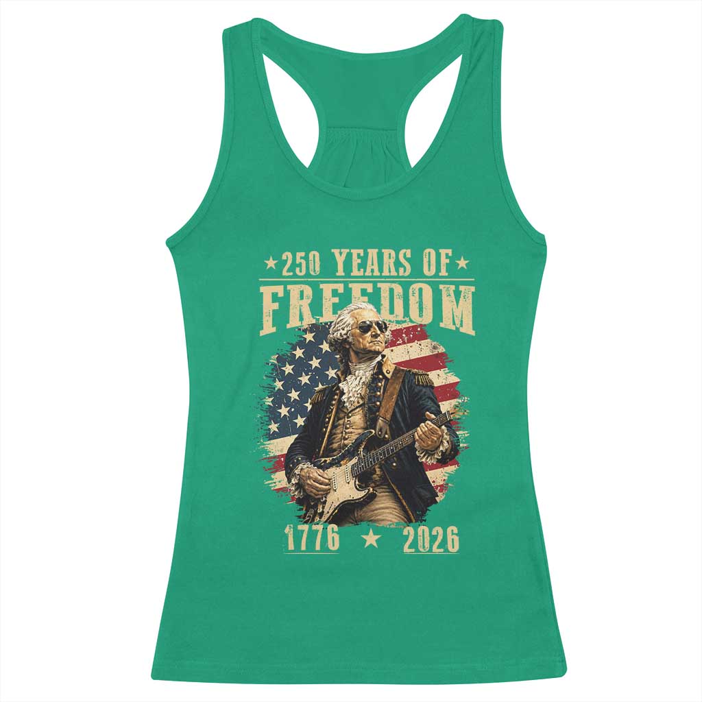 250 Years of Freedom George Washington Rock Star Racerback Tank Top Funny Electric Guitar Player Vintage American Flag 1776 to 2026 Semiquincentennial